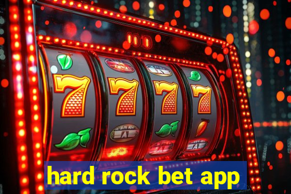 hard rock bet app