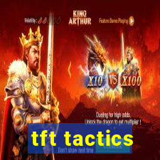 tft tactics