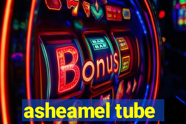 asheamel tube