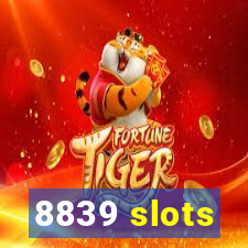 8839 slots