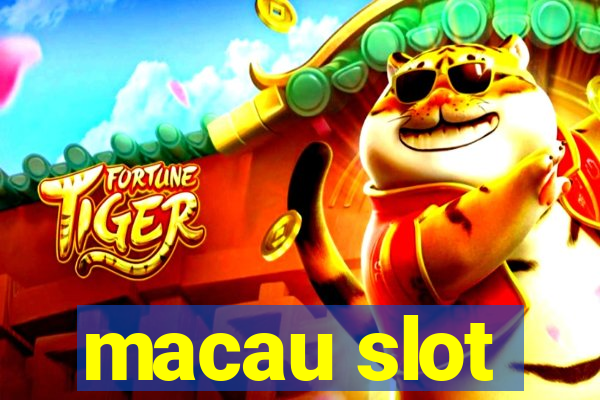 macau slot