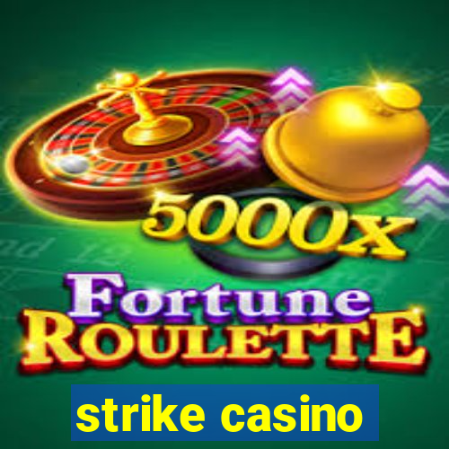 strike casino