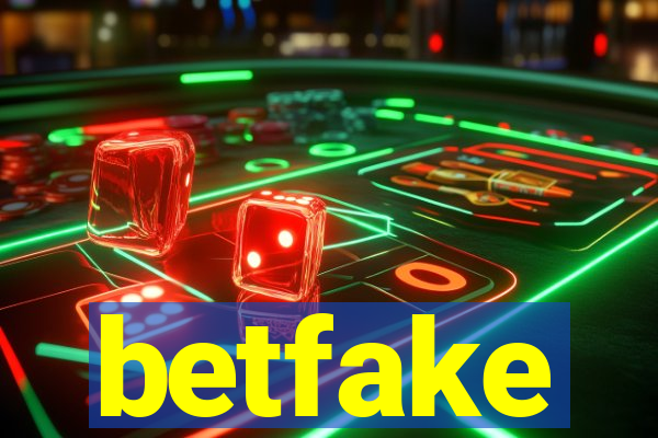 betfake