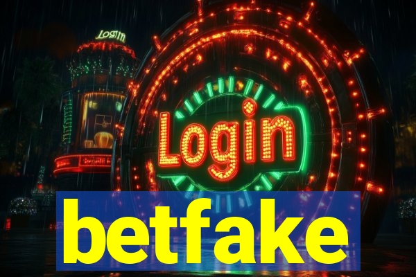 betfake