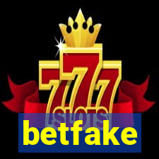 betfake