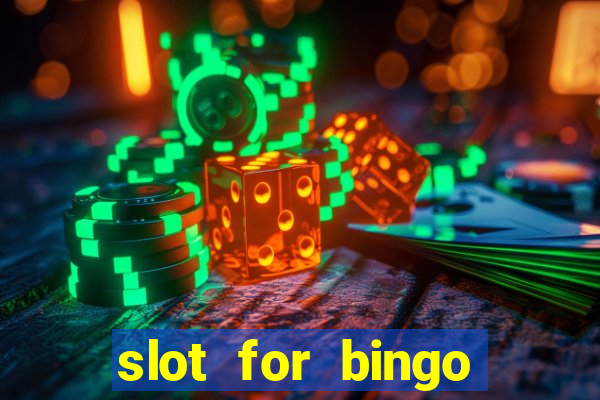 slot for bingo paga mesmo