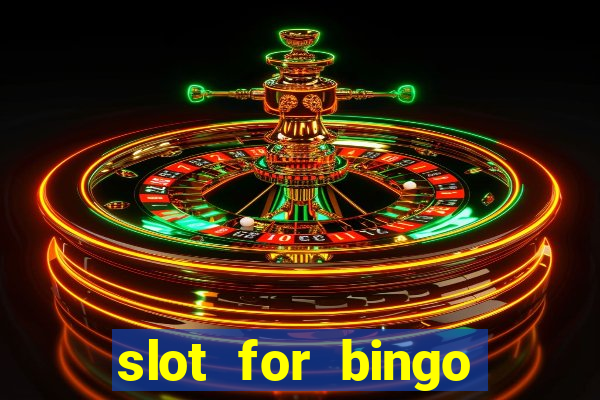 slot for bingo paga mesmo