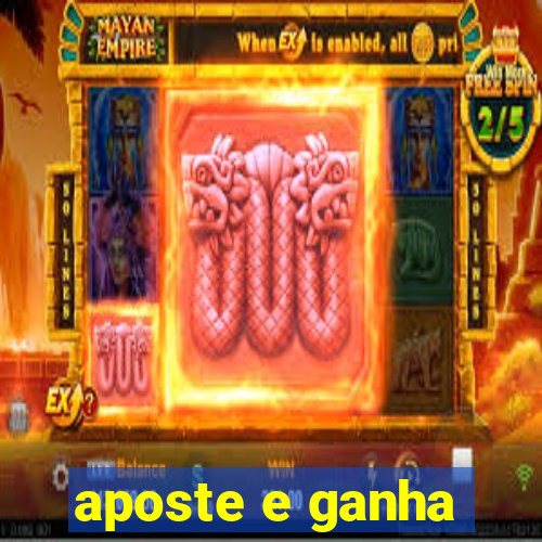 aposte e ganha