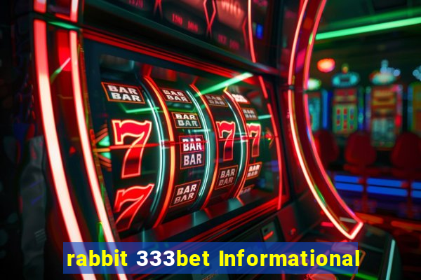 rabbit 333bet Informational