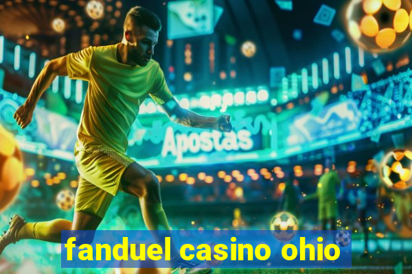 fanduel casino ohio