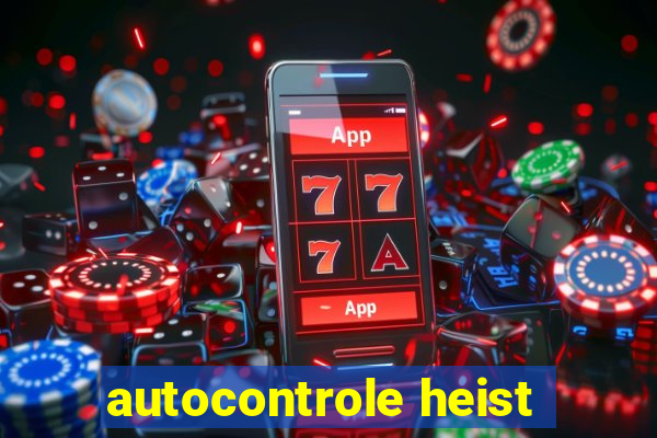 autocontrole heist