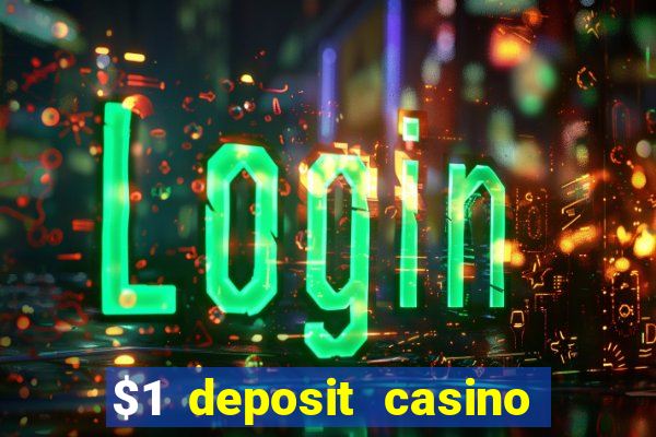 $1 deposit casino in canada