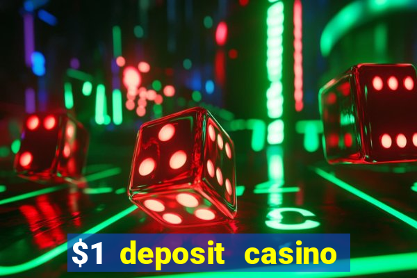 $1 deposit casino in canada