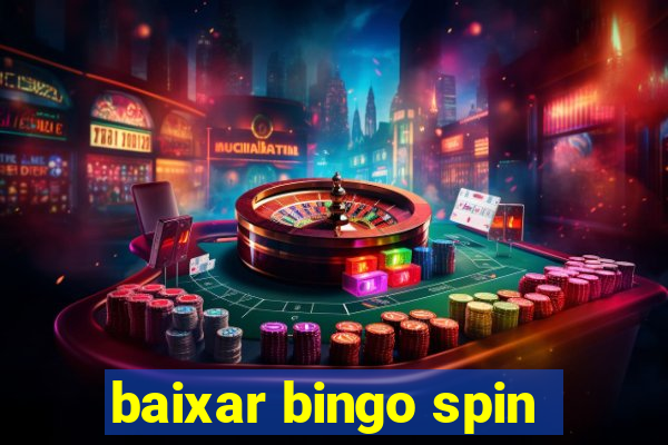 baixar bingo spin