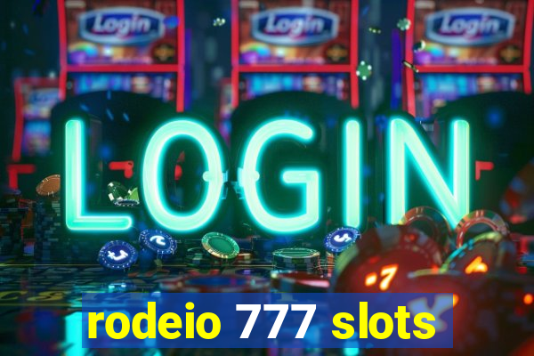 rodeio 777 slots