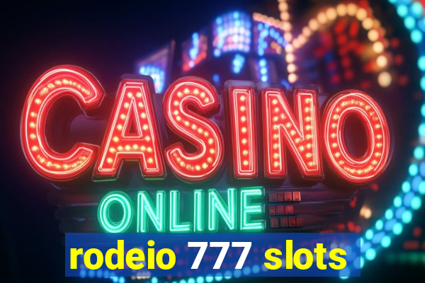 rodeio 777 slots