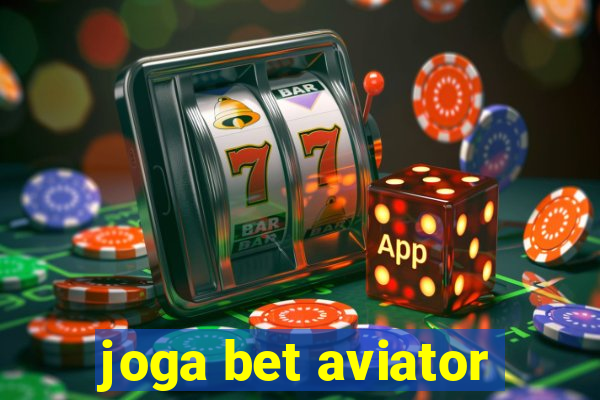 joga bet aviator