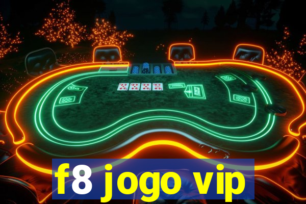 f8 jogo vip