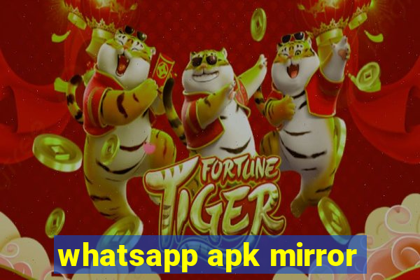 whatsapp apk mirror