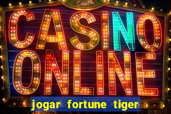 jogar fortune tiger 2 demo