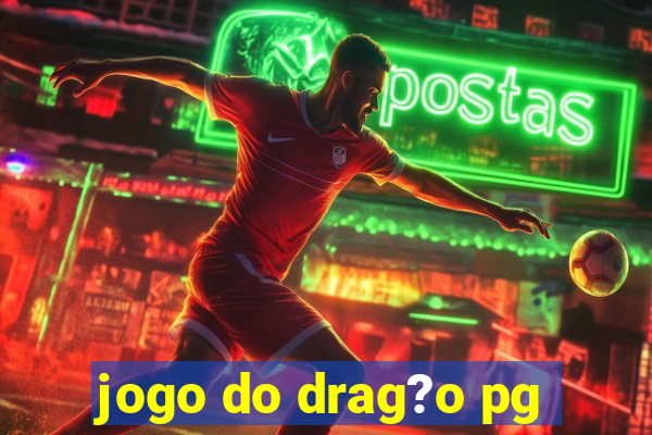 jogo do drag?o pg