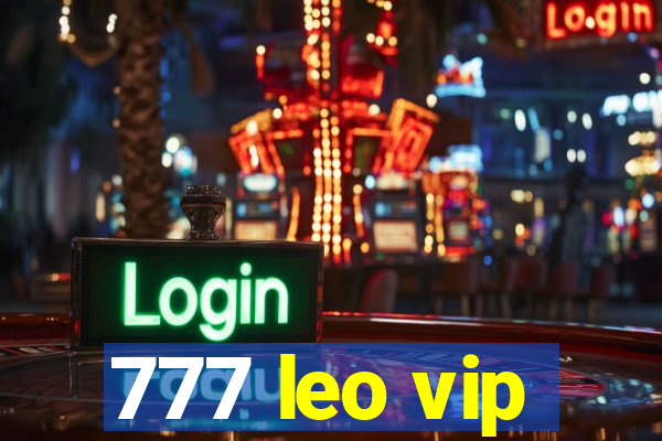 777 leo vip