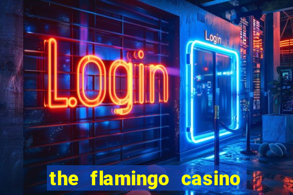 the flamingo casino in las vegas