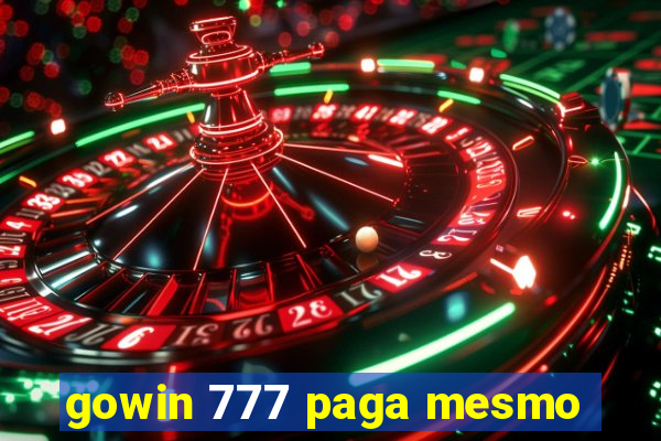 gowin 777 paga mesmo