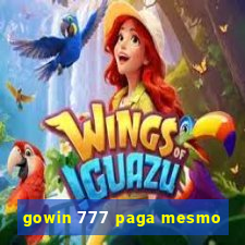 gowin 777 paga mesmo