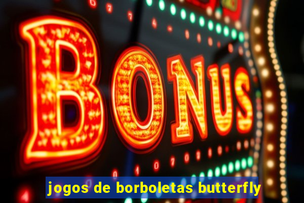 jogos de borboletas butterfly