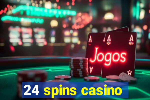 24 spins casino