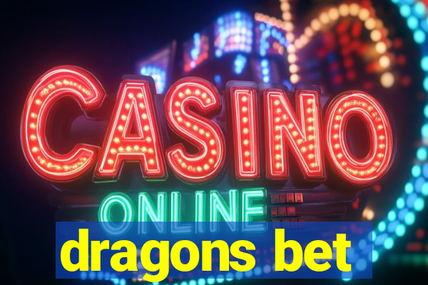 dragons bet