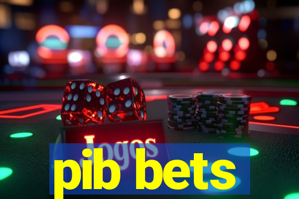 pib bets