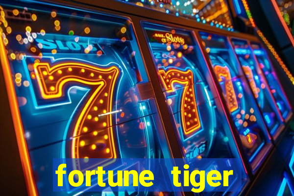 fortune tiger depósito 1 real