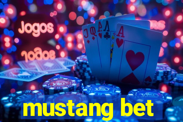 mustang bet