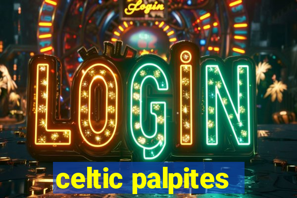 celtic palpites