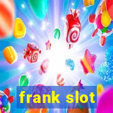 frank slot