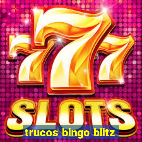 trucos bingo blitz