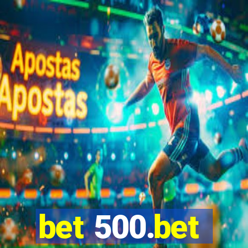 bet 500.bet