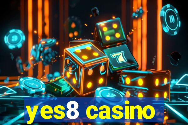 yes8 casino