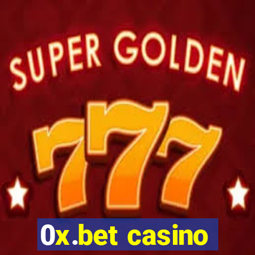 0x.bet casino