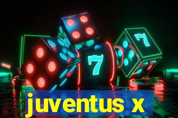 juventus x