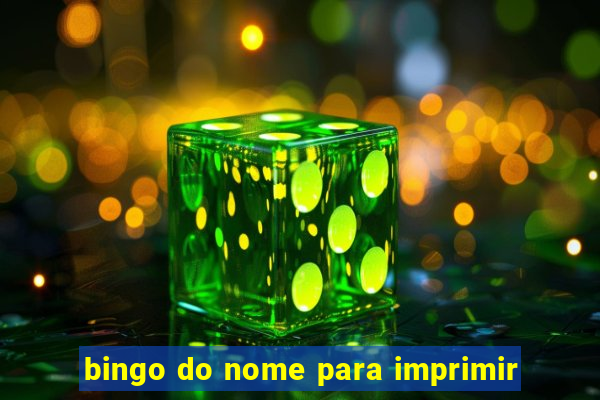 bingo do nome para imprimir