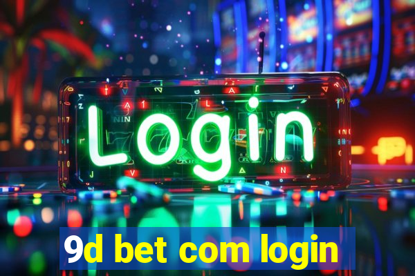 9d bet com login