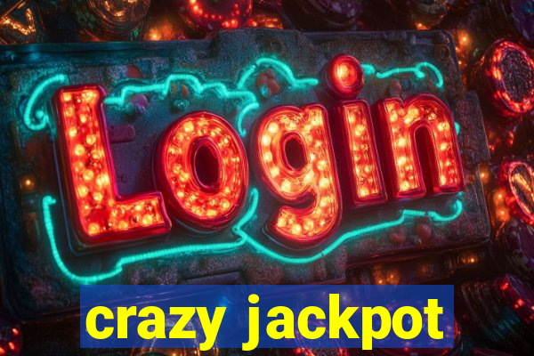 crazy jackpot