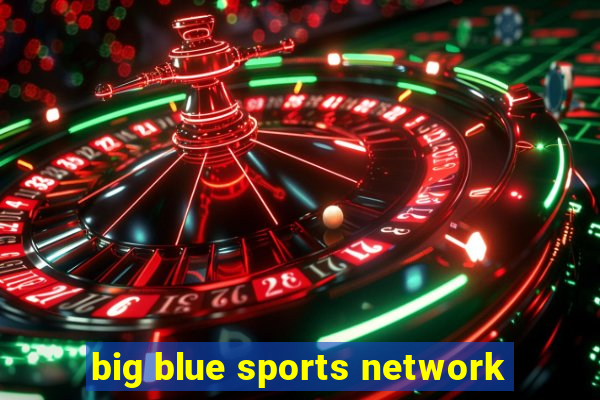 big blue sports network