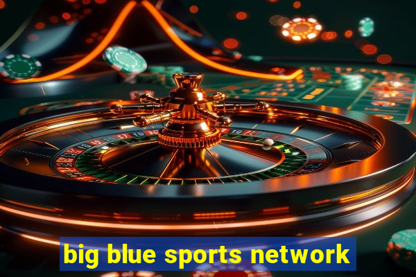 big blue sports network