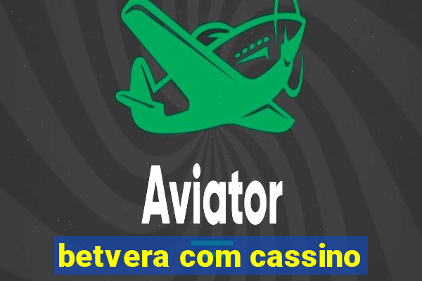 betvera com cassino