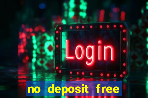 no deposit free money casino