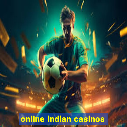 online indian casinos